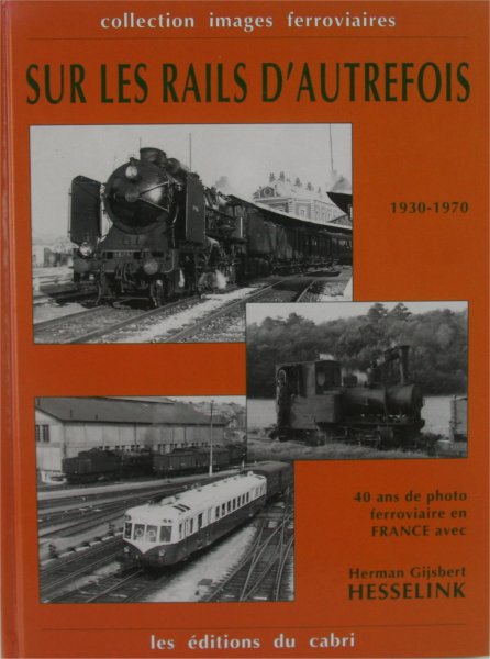 hesselink_rails_autrefois_site_grand.JPG