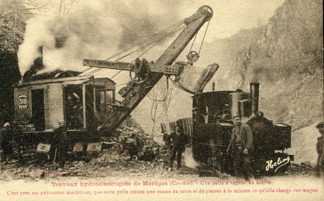 19 - Mareges - Travaux hydroélectriques - Une pelle à vapeur en action.jpg