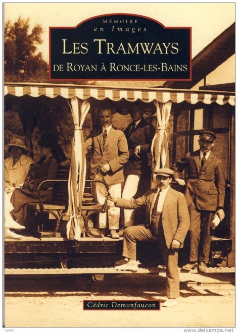 Les tramways de Royan à Ronce les Bains Editions A.Sutton (160 cartes postales, horaires, plans).jpg