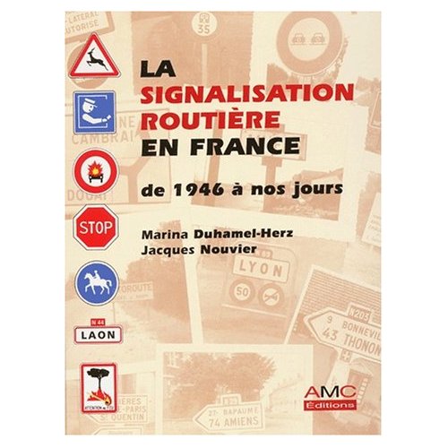La signalisation routière en France de 1946 à nos jours 01.jpg
