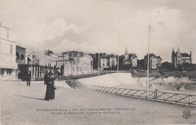 17 - ENVIRONS DE ROYAN PONTAILLAC ARRIVEE DU DECAUVILLE FACADE DE VERTHAMON VERS 1910.jpg